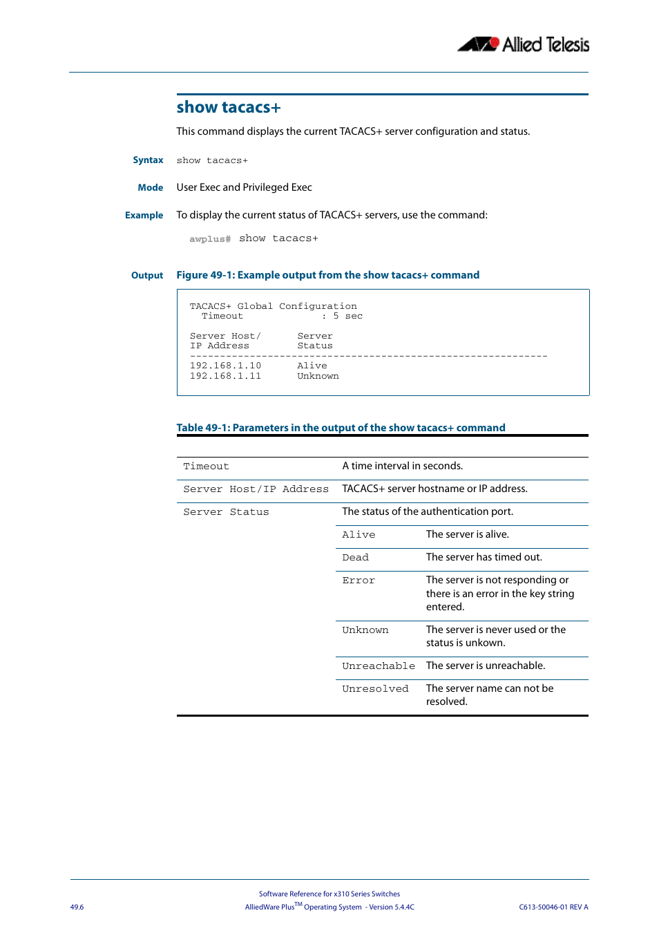 Show tacacs | Allied Telesis AlliedWare Plus Operating System Version 5.4.4C (x310-26FT,x310-26FP,x310-50FT,x310-50FP) User Manual | Page 1302 / 2220