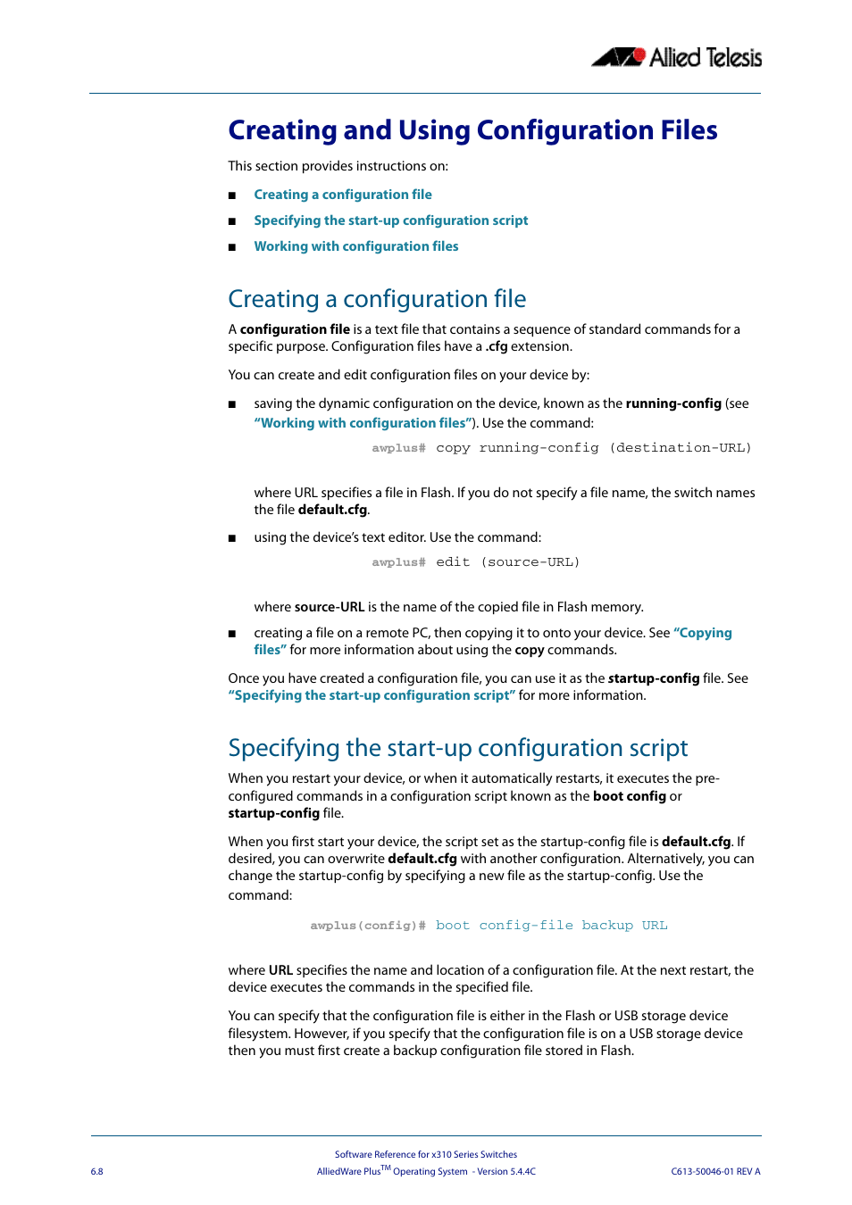 Creating and using configuration files, Creating a configuration file, Specifying the start-up configuration script | Allied Telesis AlliedWare Plus Operating System Version 5.4.4C (x310-26FT,x310-26FP,x310-50FT,x310-50FP) User Manual | Page 132 / 2220