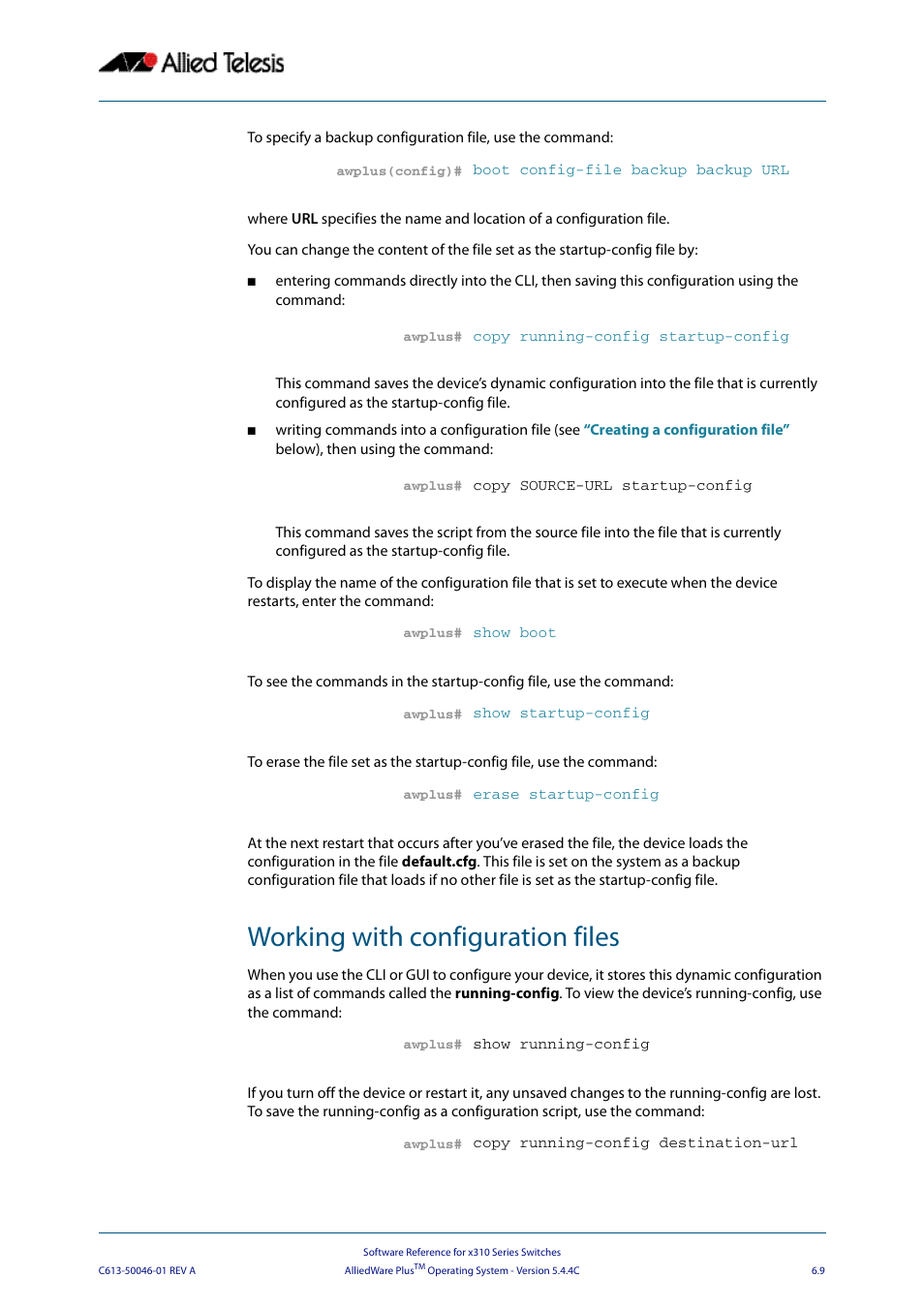 Working with configuration files | Allied Telesis AlliedWare Plus Operating System Version 5.4.4C (x310-26FT,x310-26FP,x310-50FT,x310-50FP) User Manual | Page 133 / 2220