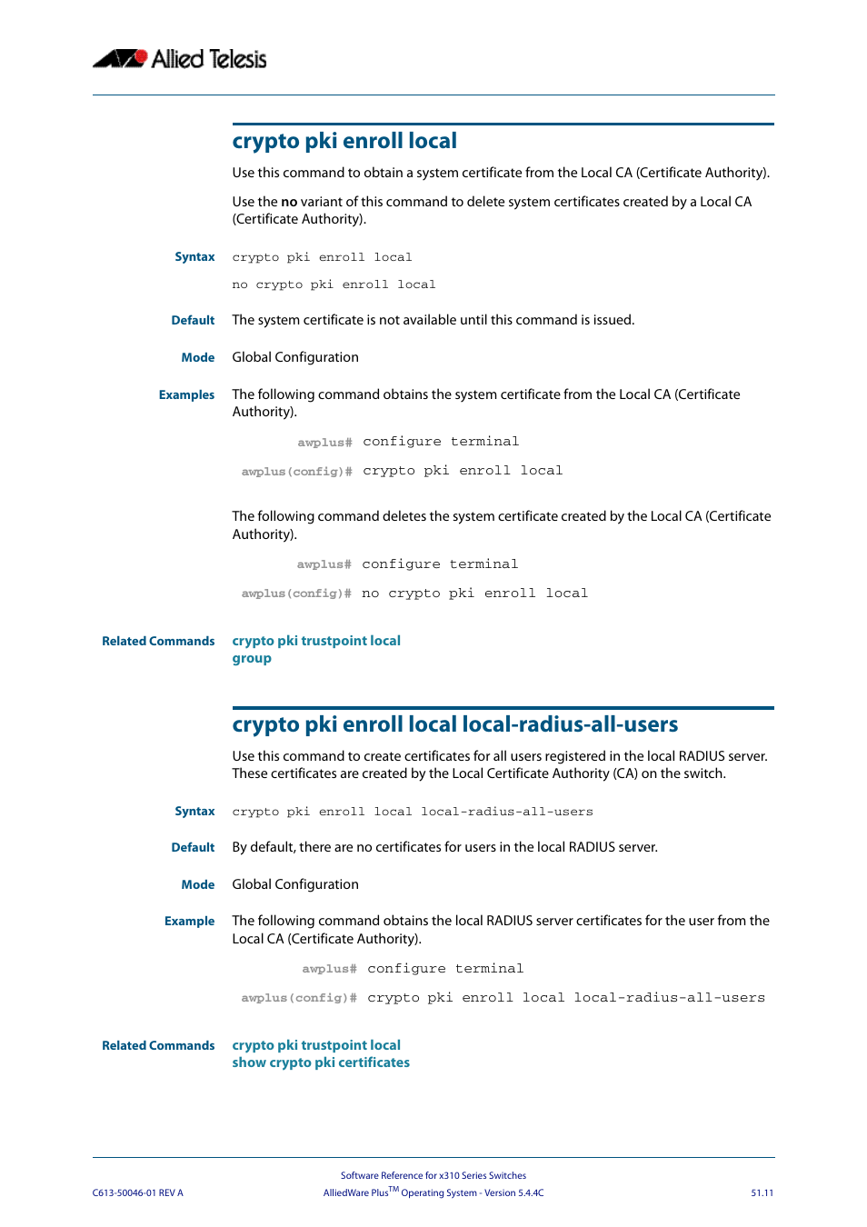 Crypto pki enroll local, Crypto pki enroll local local-radius-all-users | Allied Telesis AlliedWare Plus Operating System Version 5.4.4C (x310-26FT,x310-26FP,x310-50FT,x310-50FP) User Manual | Page 1339 / 2220