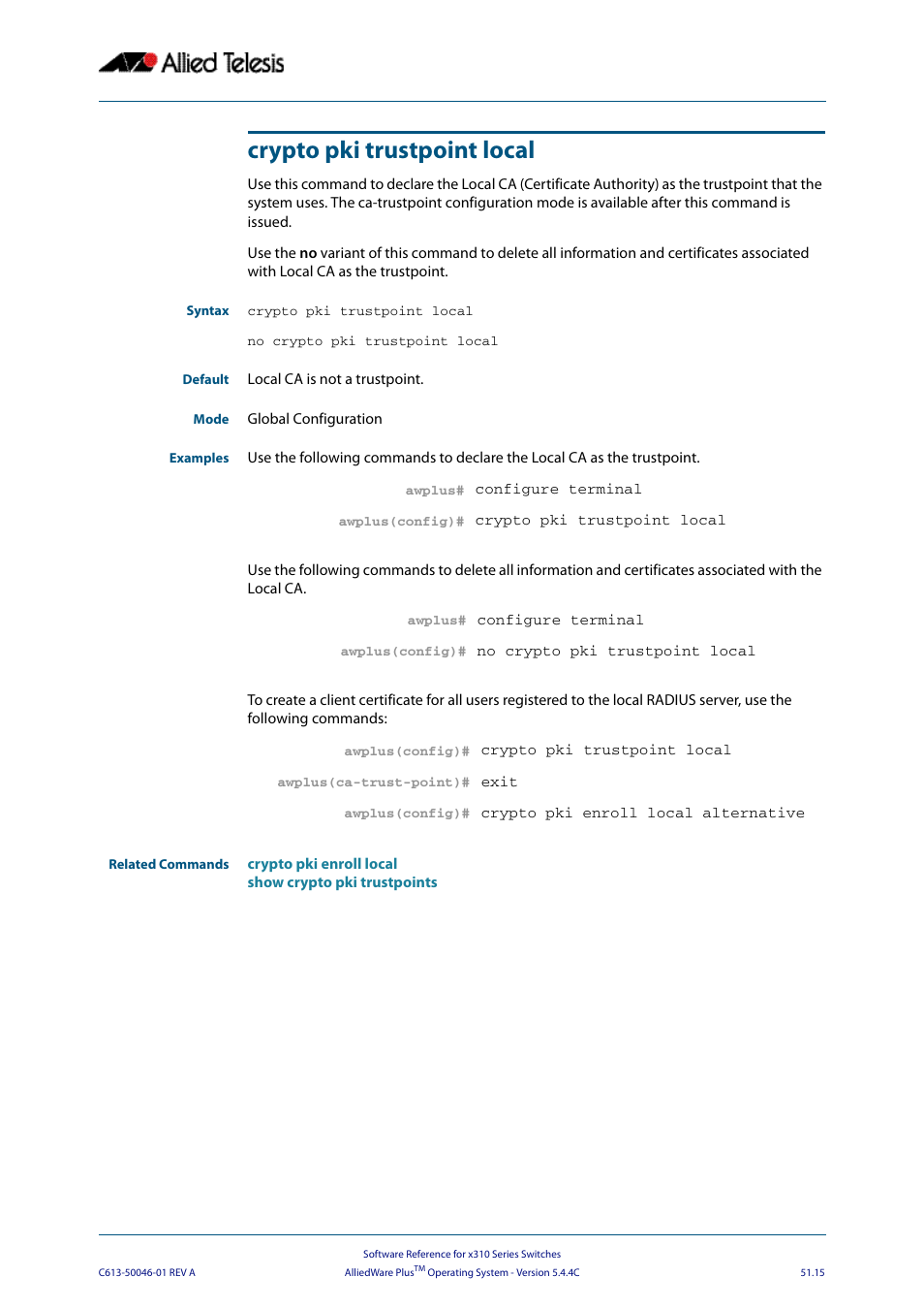 Crypto pki trustpoint local | Allied Telesis AlliedWare Plus Operating System Version 5.4.4C (x310-26FT,x310-26FP,x310-50FT,x310-50FP) User Manual | Page 1343 / 2220