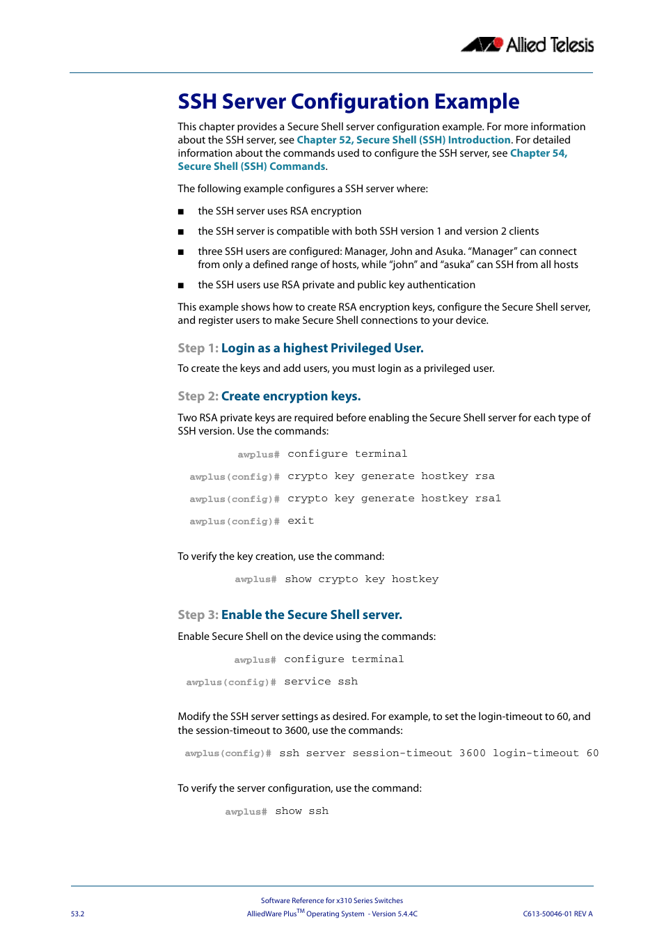 Ssh server configuration example, Step 1: login as a highest privileged user, Step 2: create encryption keys | Step 3: enable the secure shell server | Allied Telesis AlliedWare Plus Operating System Version 5.4.4C (x310-26FT,x310-26FP,x310-50FT,x310-50FP) User Manual | Page 1380 / 2220