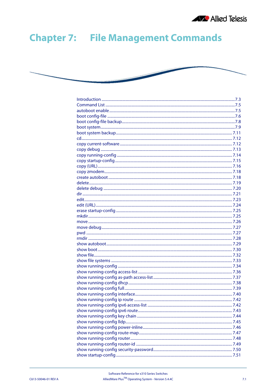 Chapter 7: file management commands, Chapter 7, File management commands | Allied Telesis AlliedWare Plus Operating System Version 5.4.4C (x310-26FT,x310-26FP,x310-50FT,x310-50FP) User Manual | Page 147 / 2220