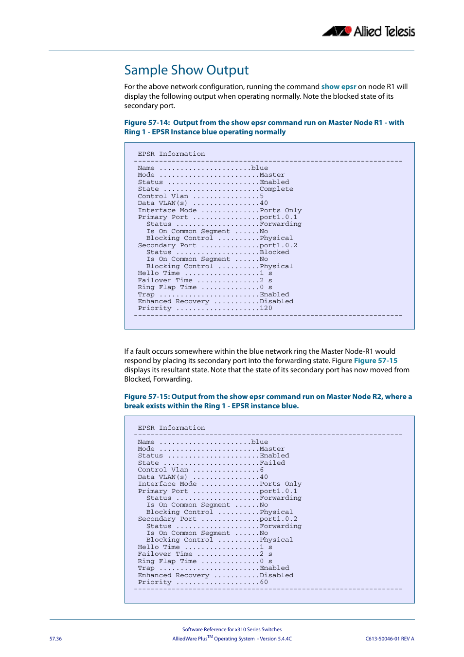 Sample show output | Allied Telesis AlliedWare Plus Operating System Version 5.4.4C (x310-26FT,x310-26FP,x310-50FT,x310-50FP) User Manual | Page 1518 / 2220
