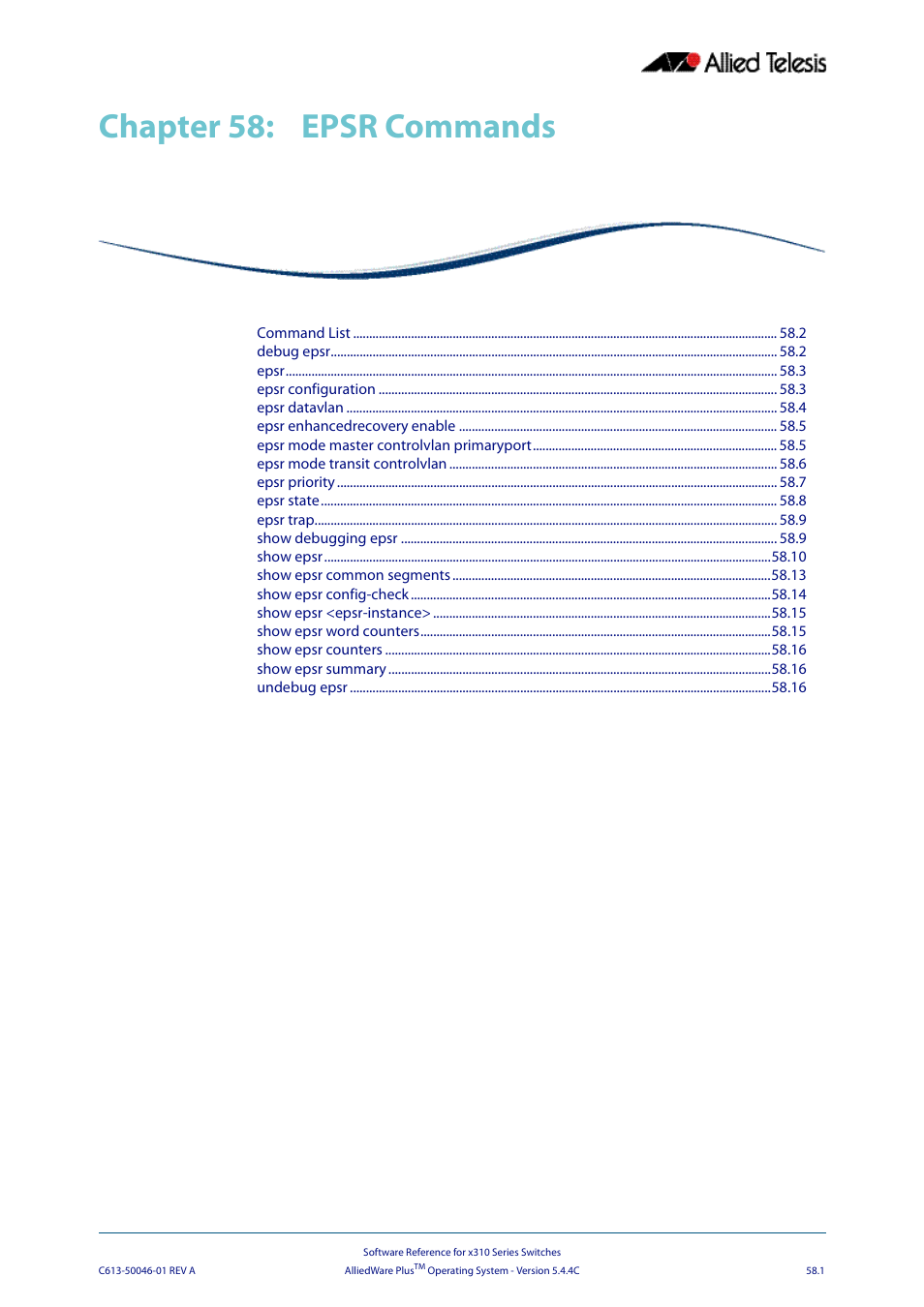 Chapter 58: epsr commands, Chapter 58, Epsr commands | Allied Telesis AlliedWare Plus Operating System Version 5.4.4C (x310-26FT,x310-26FP,x310-50FT,x310-50FP) User Manual | Page 1527 / 2220