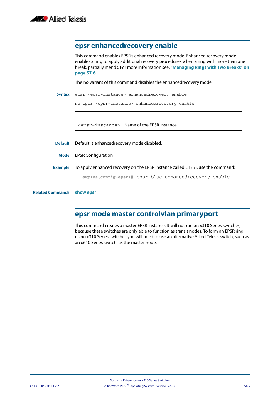 Epsr enhancedrecovery enable, Epsr mode master controlvlan primaryport, Has been | Epsr mode master, Controlvlan primaryport | Allied Telesis AlliedWare Plus Operating System Version 5.4.4C (x310-26FT,x310-26FP,x310-50FT,x310-50FP) User Manual | Page 1531 / 2220