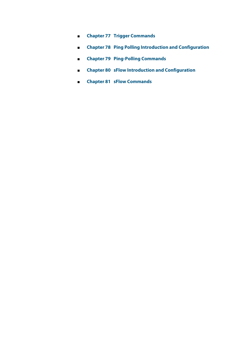 Chapter 77 trigger commands, Chapter 79 ping-polling commands, Chapter 80 sflow introduction and configuration | Chapter 81 sflow commands | Allied Telesis AlliedWare Plus Operating System Version 5.4.4C (x310-26FT,x310-26FP,x310-50FT,x310-50FP) User Manual | Page 1544 / 2220