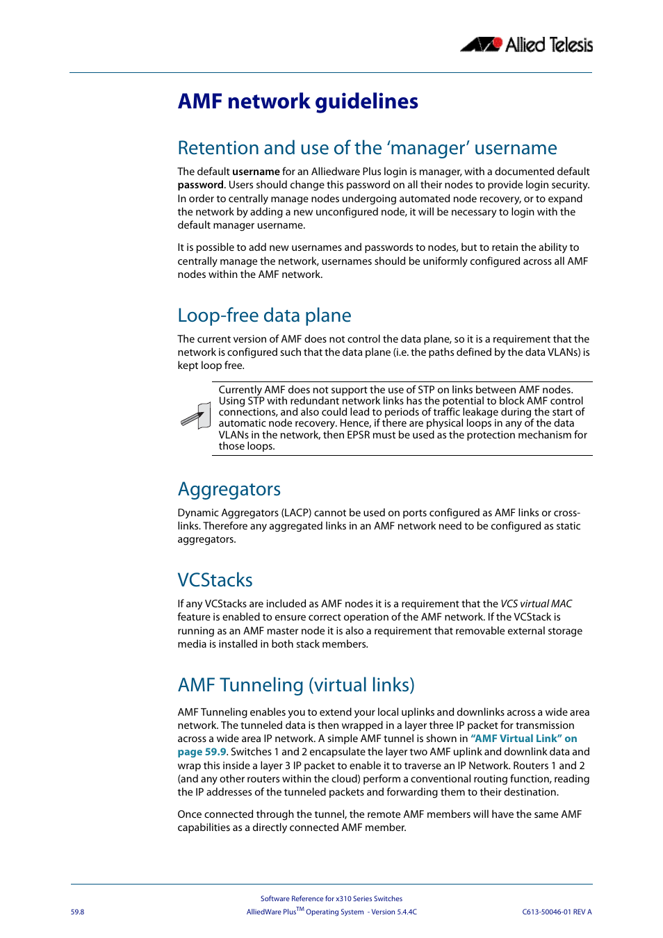 Amf network guidelines, Retention and use of the ‘manager’ username, Loop-free data plane | Aggregators, Vcstacks, Amf tunneling (virtual links) | Allied Telesis AlliedWare Plus Operating System Version 5.4.4C (x310-26FT,x310-26FP,x310-50FT,x310-50FP) User Manual | Page 1552 / 2220