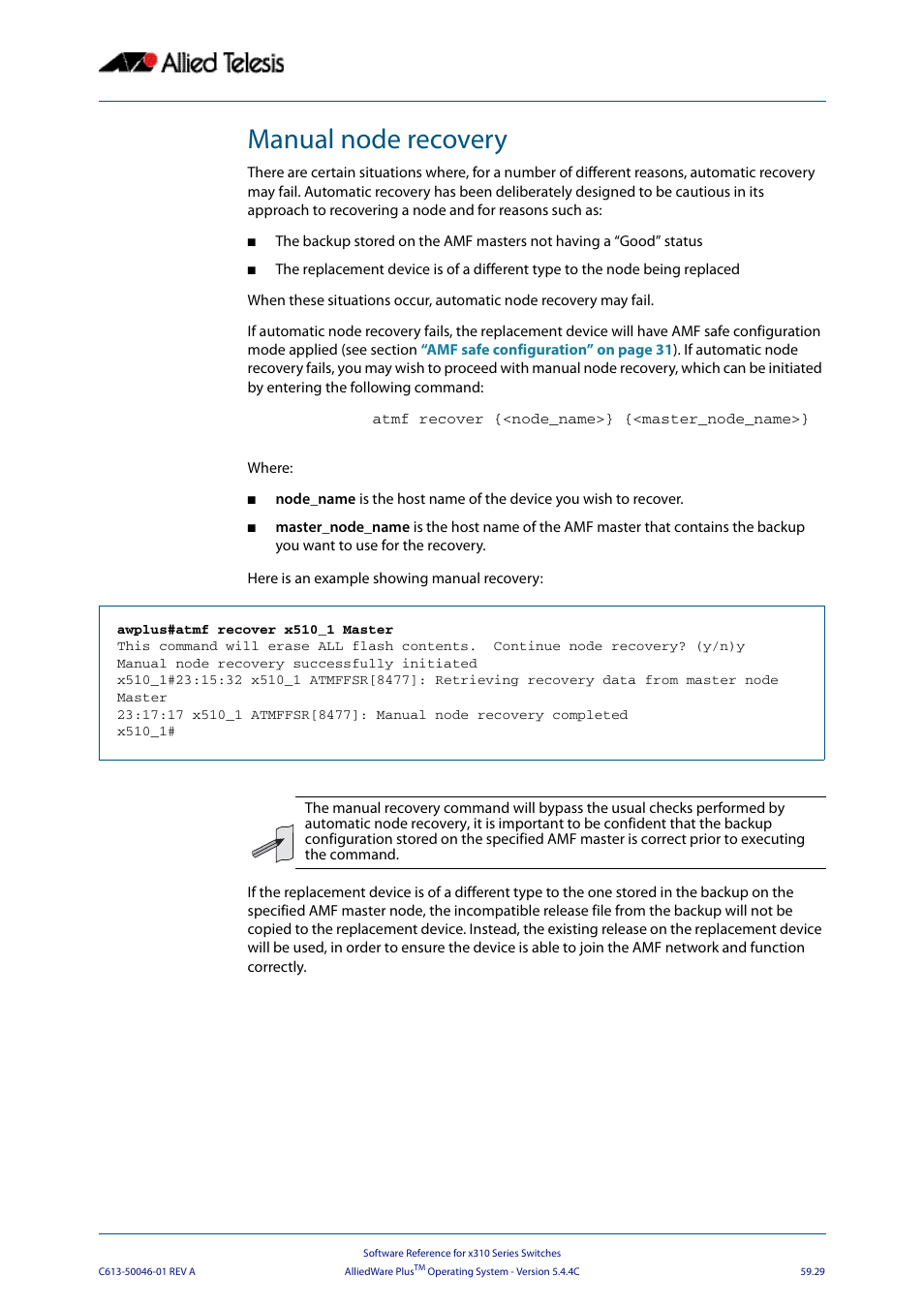 Manual node recovery | Allied Telesis AlliedWare Plus Operating System Version 5.4.4C (x310-26FT,x310-26FP,x310-50FT,x310-50FP) User Manual | Page 1573 / 2220