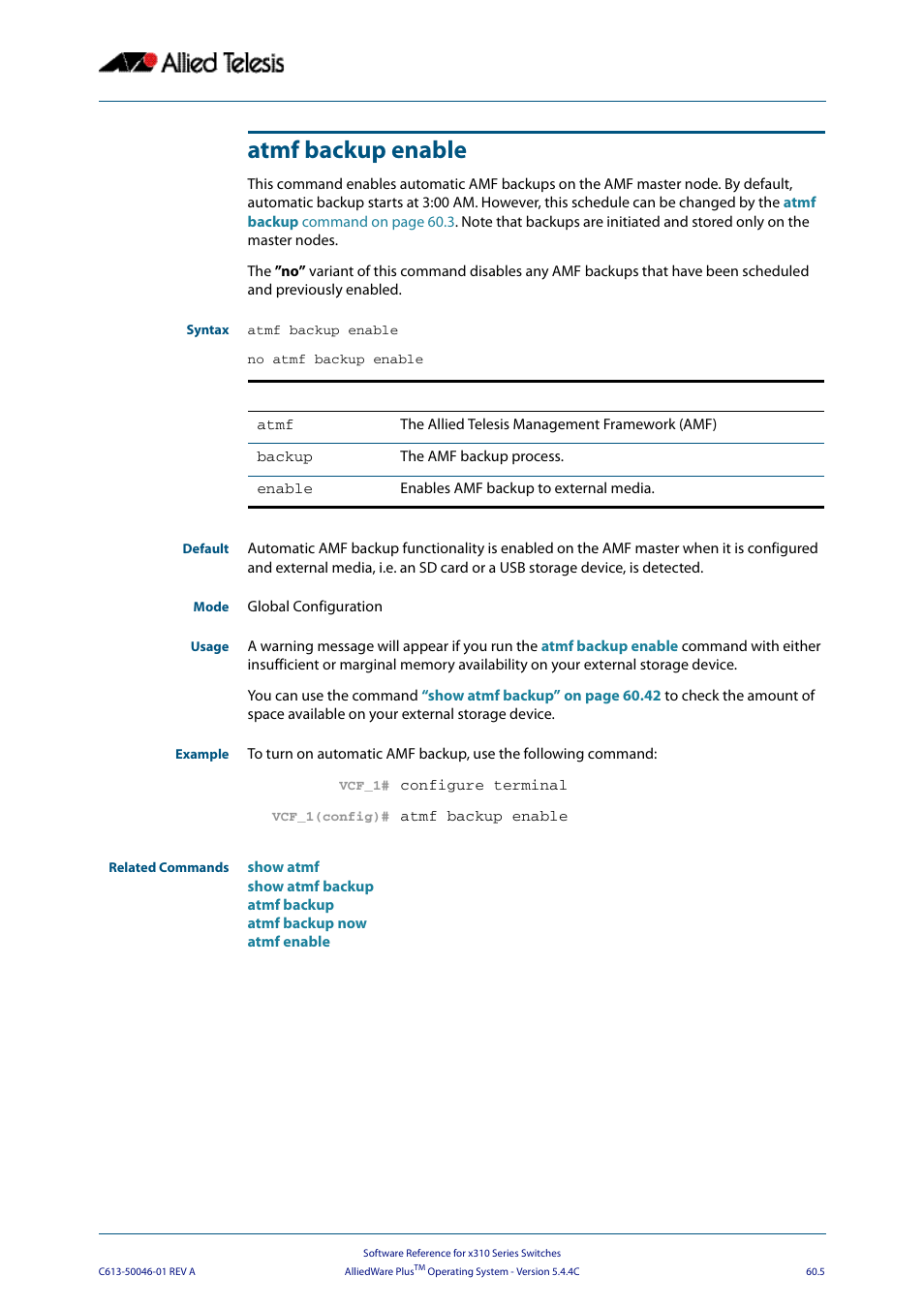 Atmf backup enable, Command | Allied Telesis AlliedWare Plus Operating System Version 5.4.4C (x310-26FT,x310-26FP,x310-50FT,x310-50FP) User Manual | Page 1593 / 2220