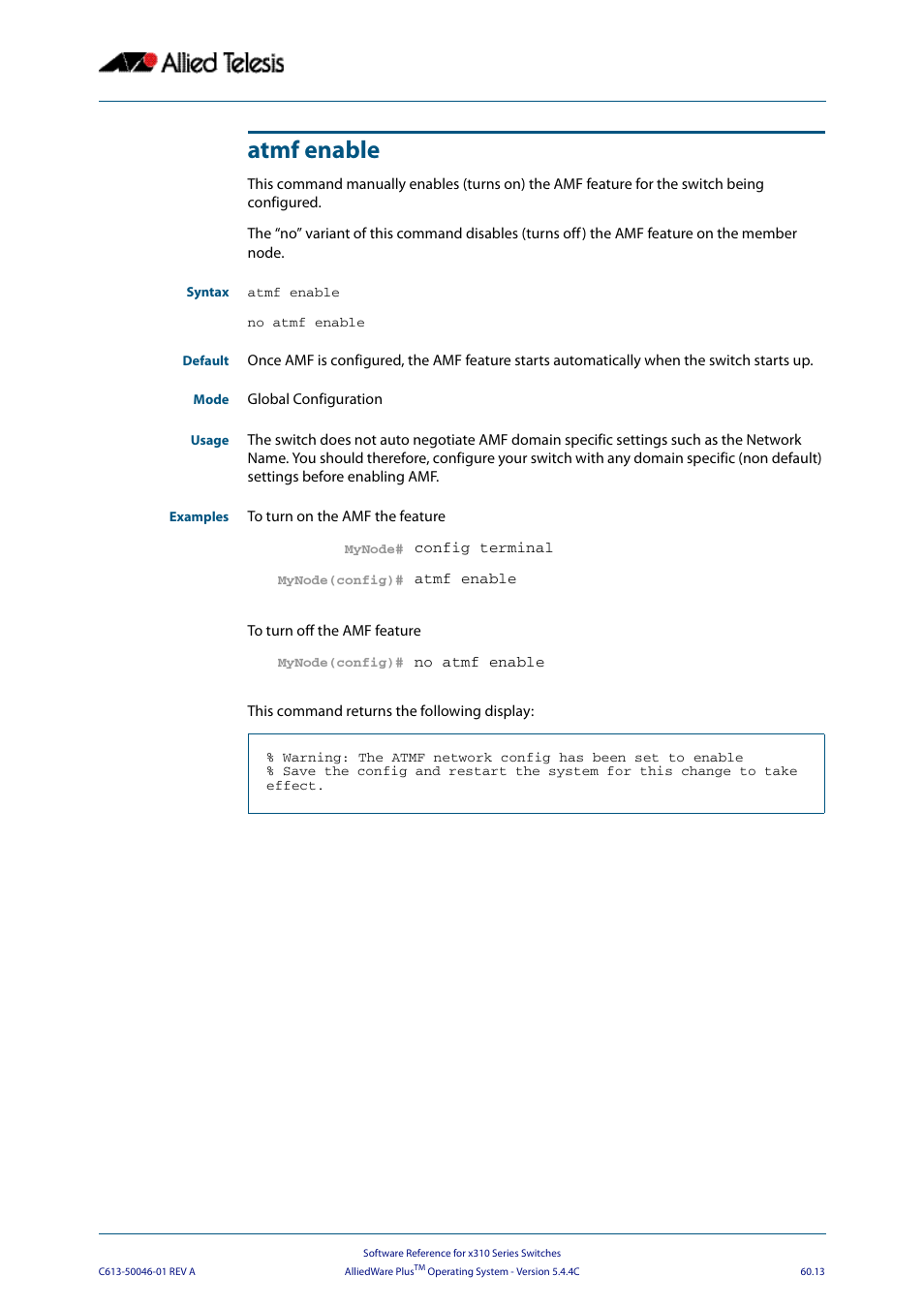 Atmf enable | Allied Telesis AlliedWare Plus Operating System Version 5.4.4C (x310-26FT,x310-26FP,x310-50FT,x310-50FP) User Manual | Page 1601 / 2220
