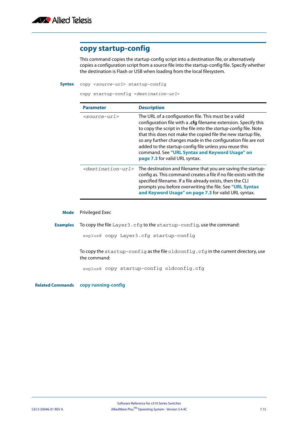 Copy startup-config | Allied Telesis AlliedWare Plus Operating System Version 5.4.4C (x310-26FT,x310-26FP,x310-50FT,x310-50FP) User Manual | Page 161 / 2220