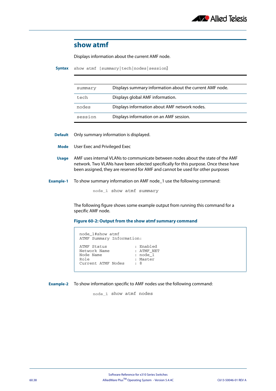 Show atmf, Show atmf command on | Allied Telesis AlliedWare Plus Operating System Version 5.4.4C (x310-26FT,x310-26FP,x310-50FT,x310-50FP) User Manual | Page 1626 / 2220