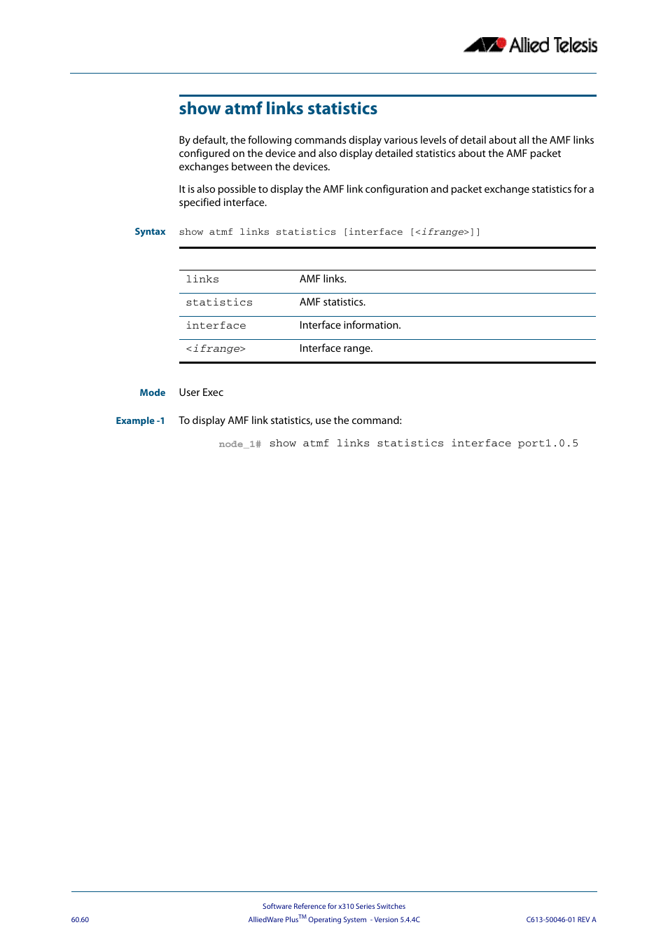 Show atmf links statistics | Allied Telesis AlliedWare Plus Operating System Version 5.4.4C (x310-26FT,x310-26FP,x310-50FT,x310-50FP) User Manual | Page 1648 / 2220