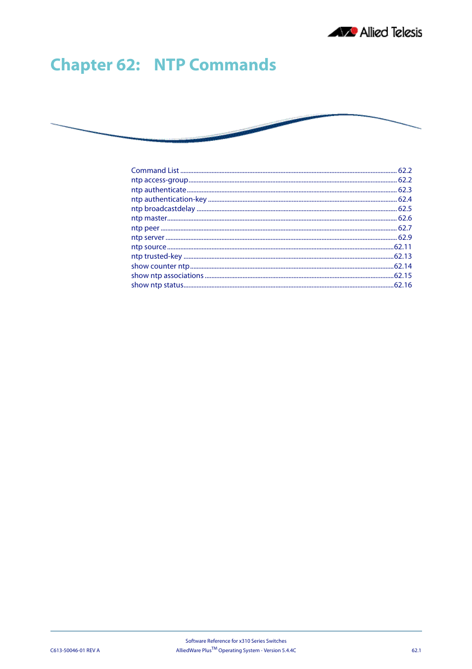 Chapter 62: ntp commands, Chapter 62, Ntp commands | Chapter 62 ntp commands | Allied Telesis AlliedWare Plus Operating System Version 5.4.4C (x310-26FT,x310-26FP,x310-50FT,x310-50FP) User Manual | Page 1671 / 2220