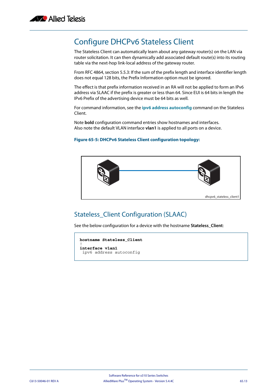 Configure dhcpv6 stateless client, Stateless_client configuration (slaac) | Allied Telesis AlliedWare Plus Operating System Version 5.4.4C (x310-26FT,x310-26FP,x310-50FT,x310-50FP) User Manual | Page 1749 / 2220