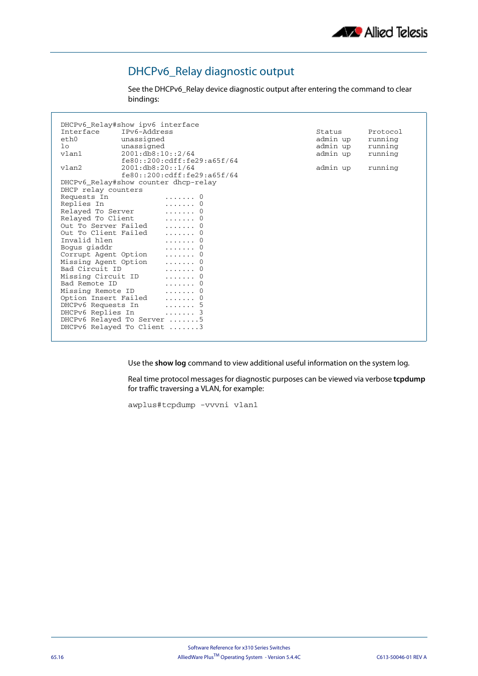 Dhcpv6_relay diagnostic output | Allied Telesis AlliedWare Plus Operating System Version 5.4.4C (x310-26FT,x310-26FP,x310-50FT,x310-50FP) User Manual | Page 1752 / 2220