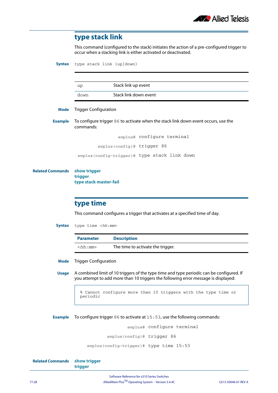 Type stack link, Type time, Type stack link {up|down | Type time < hh:mm, Type stack link type time | Allied Telesis AlliedWare Plus Operating System Version 5.4.4C (x310-26FT,x310-26FP,x310-50FT,x310-50FP) User Manual | Page 2048 / 2220