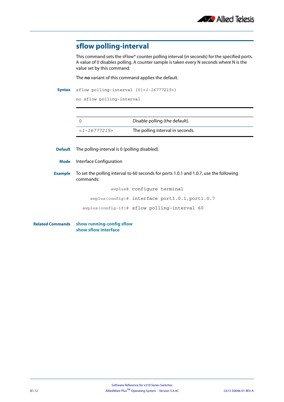 Sflow polling-interval | Allied Telesis AlliedWare Plus Operating System Version 5.4.4C (x310-26FT,x310-26FP,x310-50FT,x310-50FP) User Manual | Page 2106 / 2220