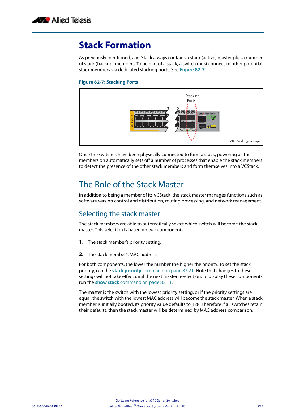 Stack formation, The role of the stack master, Selecting the stack master | Allied Telesis AlliedWare Plus Operating System Version 5.4.4C (x310-26FT,x310-26FP,x310-50FT,x310-50FP) User Manual | Page 2121 / 2220