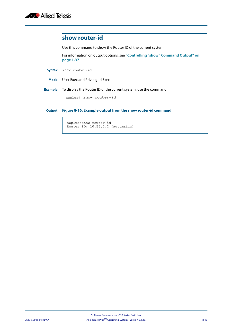 Show router-id | Allied Telesis AlliedWare Plus Operating System Version 5.4.4C (x310-26FT,x310-26FP,x310-50FT,x310-50FP) User Manual | Page 245 / 2220