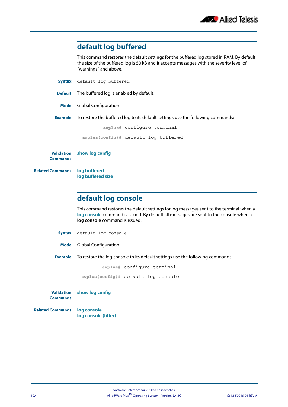 Default log buffered, Default log console, Default log buffered default log console | Allied Telesis AlliedWare Plus Operating System Version 5.4.4C (x310-26FT,x310-26FP,x310-50FT,x310-50FP) User Manual | Page 276 / 2220