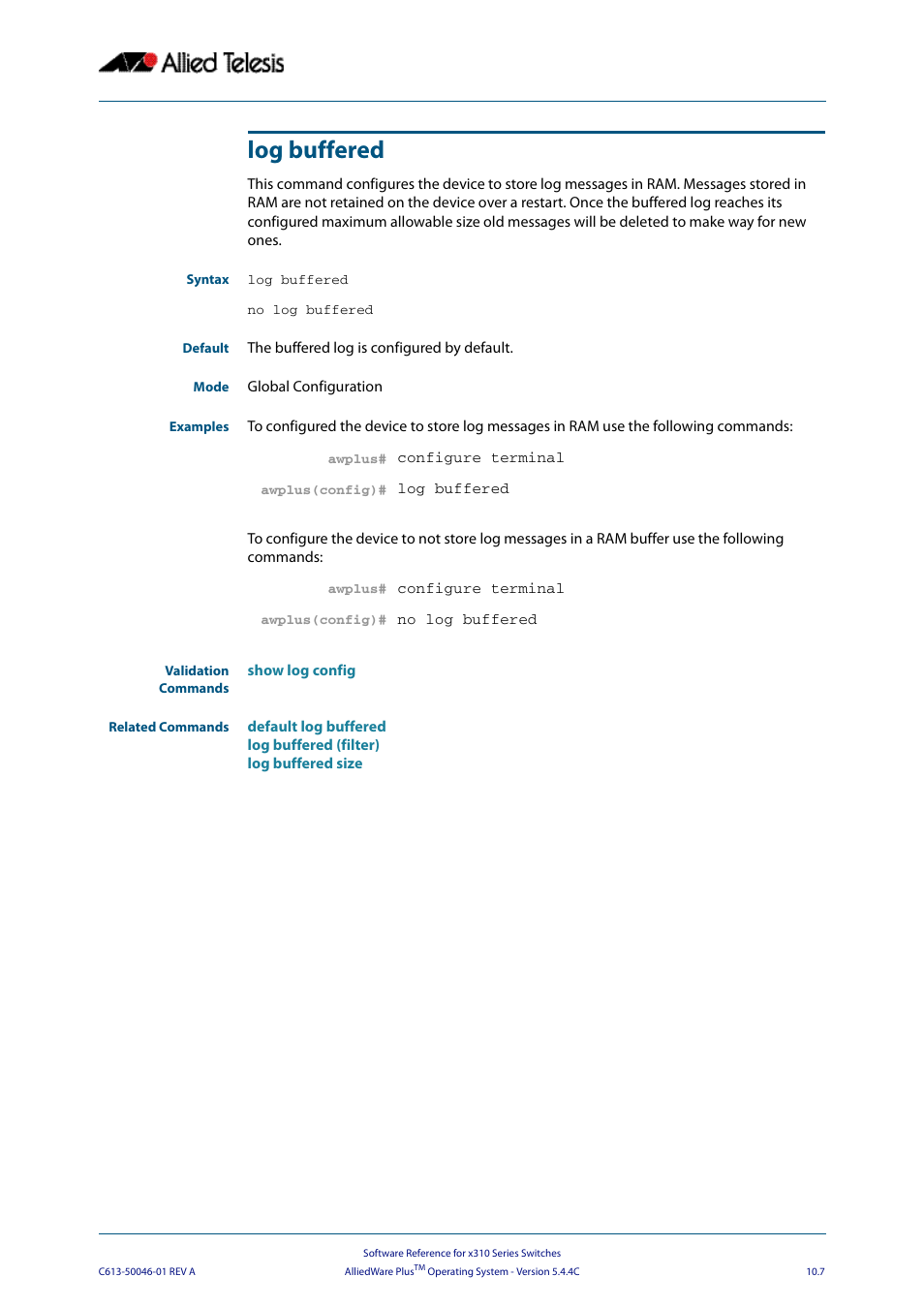 Log buffered | Allied Telesis AlliedWare Plus Operating System Version 5.4.4C (x310-26FT,x310-26FP,x310-50FT,x310-50FP) User Manual | Page 279 / 2220