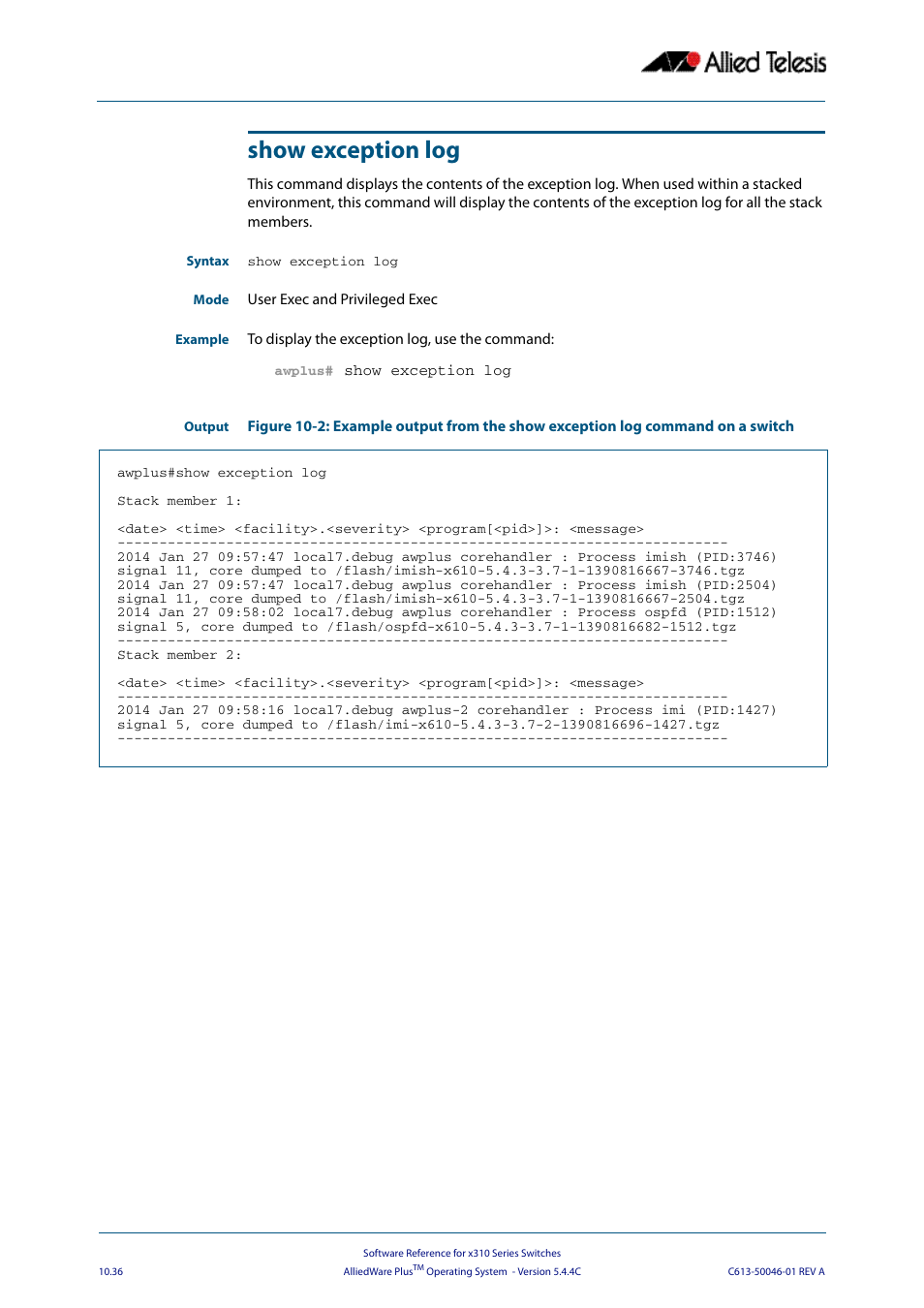 Show exception log | Allied Telesis AlliedWare Plus Operating System Version 5.4.4C (x310-26FT,x310-26FP,x310-50FT,x310-50FP) User Manual | Page 308 / 2220