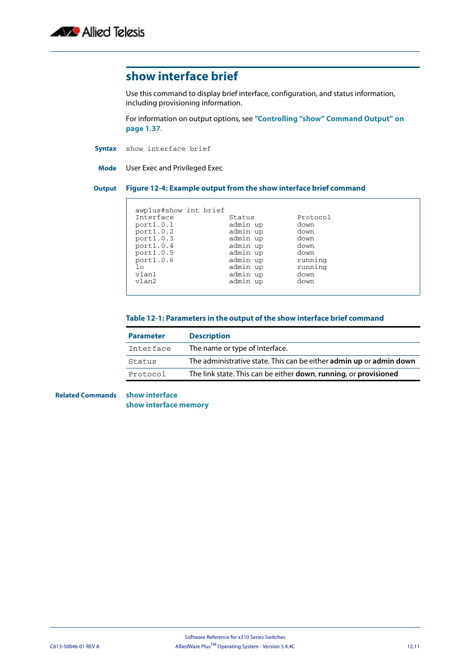 Show interface brief | Allied Telesis AlliedWare Plus Operating System Version 5.4.4C (x310-26FT,x310-26FP,x310-50FT,x310-50FP) User Manual | Page 331 / 2220