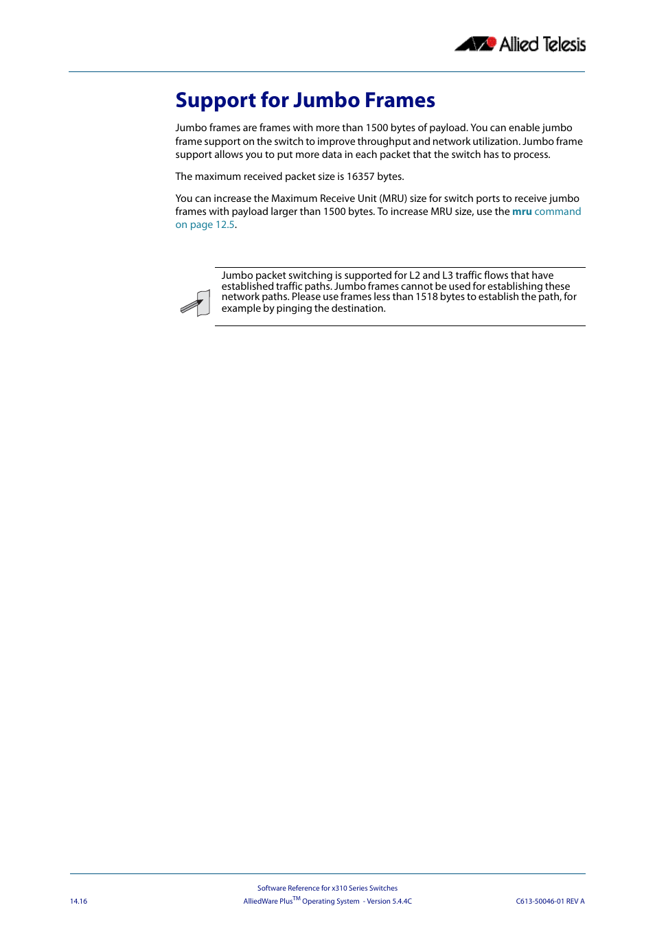 Support for jumbo frames | Allied Telesis AlliedWare Plus Operating System Version 5.4.4C (x310-26FT,x310-26FP,x310-50FT,x310-50FP) User Manual | Page 358 / 2220