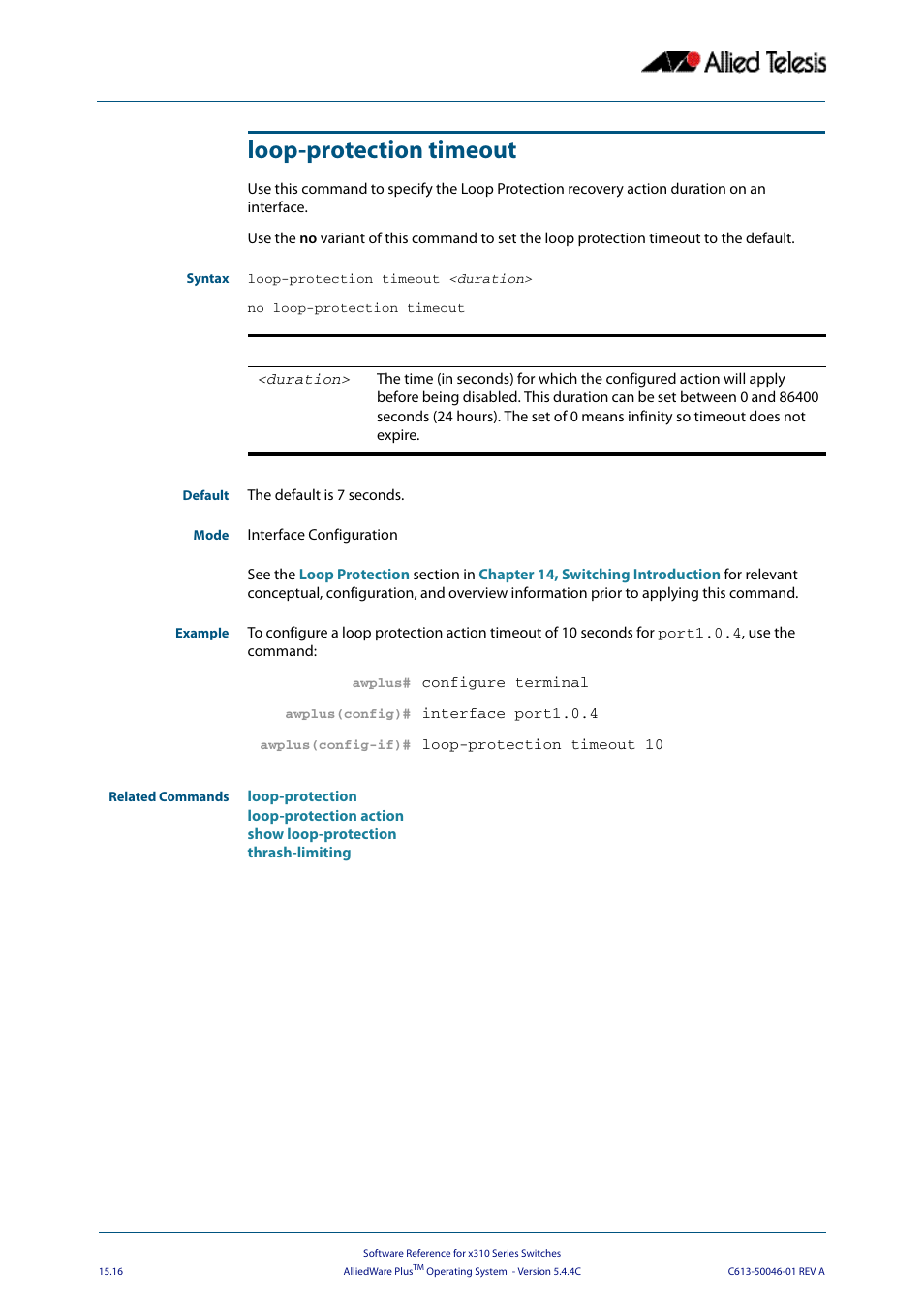 Loop-protection timeout | Allied Telesis AlliedWare Plus Operating System Version 5.4.4C (x310-26FT,x310-26FP,x310-50FT,x310-50FP) User Manual | Page 378 / 2220