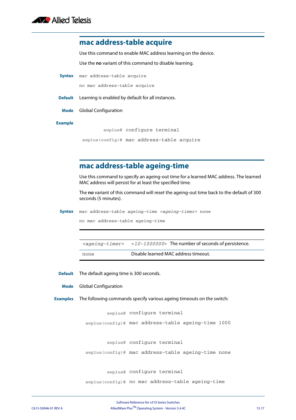 Mac address-table acquire, Mac address-table ageing-time, No mac address-table | Acquire, Mac address-table acquire command on, No mac address-table ageing-time, Mmand, No mac address, Table ageing-time | Allied Telesis AlliedWare Plus Operating System Version 5.4.4C (x310-26FT,x310-26FP,x310-50FT,x310-50FP) User Manual | Page 379 / 2220