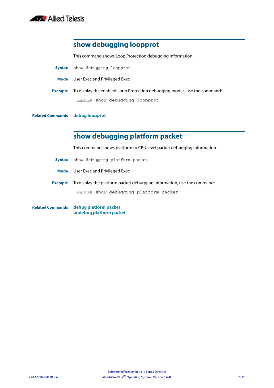 Show debugging loopprot, Show debugging platform packet | Allied Telesis AlliedWare Plus Operating System Version 5.4.4C (x310-26FT,x310-26FP,x310-50FT,x310-50FP) User Manual | Page 389 / 2220