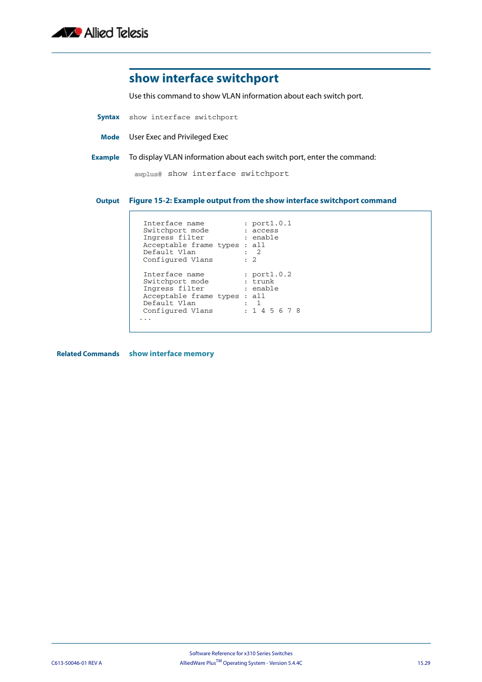 Show interface switchport | Allied Telesis AlliedWare Plus Operating System Version 5.4.4C (x310-26FT,x310-26FP,x310-50FT,x310-50FP) User Manual | Page 391 / 2220