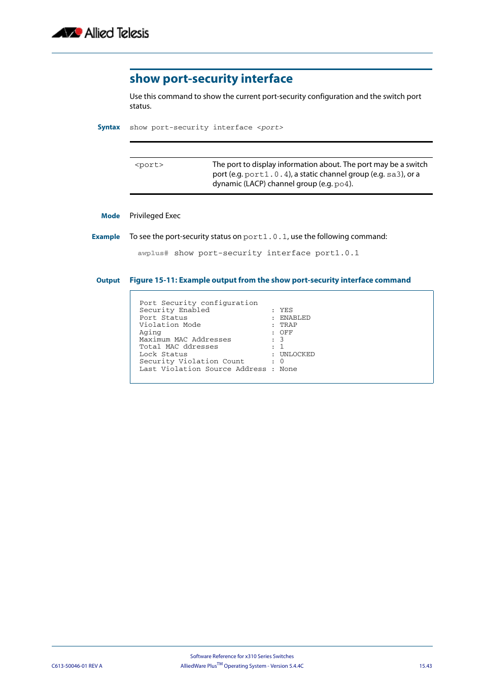 Show port-security interface | Allied Telesis AlliedWare Plus Operating System Version 5.4.4C (x310-26FT,x310-26FP,x310-50FT,x310-50FP) User Manual | Page 405 / 2220