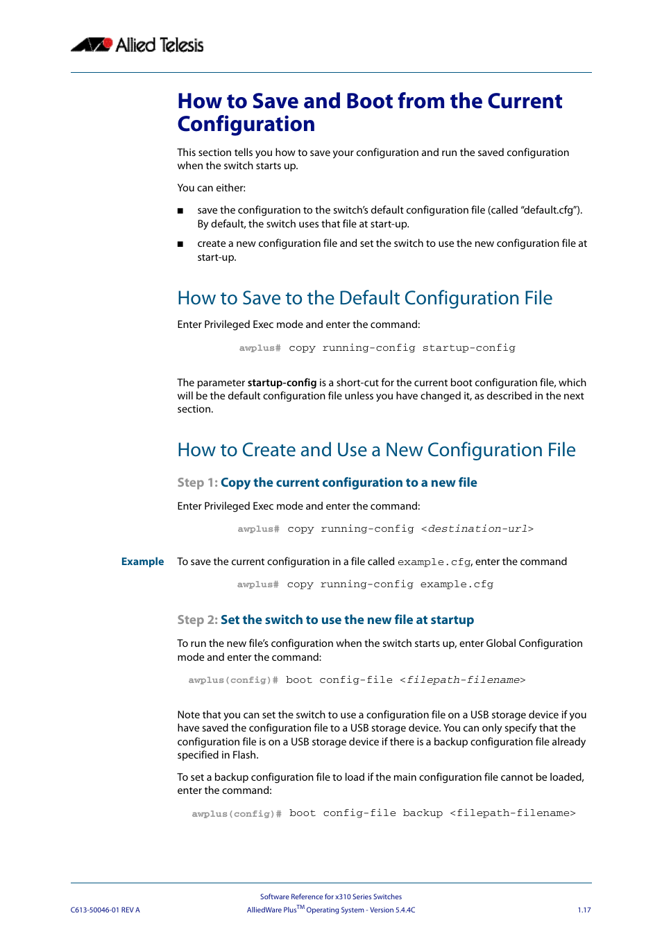 How to save to the default configuration file, How to create and use a new configuration file | Allied Telesis AlliedWare Plus Operating System Version 5.4.4C (x310-26FT,x310-26FP,x310-50FT,x310-50FP) User Manual | Page 41 / 2220