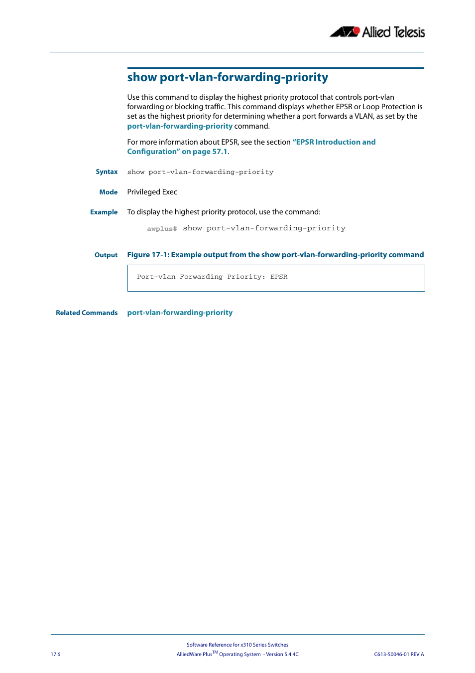 Show port-vlan-forwarding-priority | Allied Telesis AlliedWare Plus Operating System Version 5.4.4C (x310-26FT,x310-26FP,x310-50FT,x310-50FP) User Manual | Page 434 / 2220