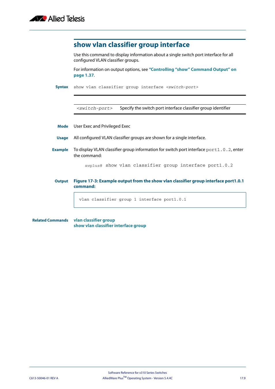 Show vlan classifier group interface | Allied Telesis AlliedWare Plus Operating System Version 5.4.4C (x310-26FT,x310-26FP,x310-50FT,x310-50FP) User Manual | Page 437 / 2220