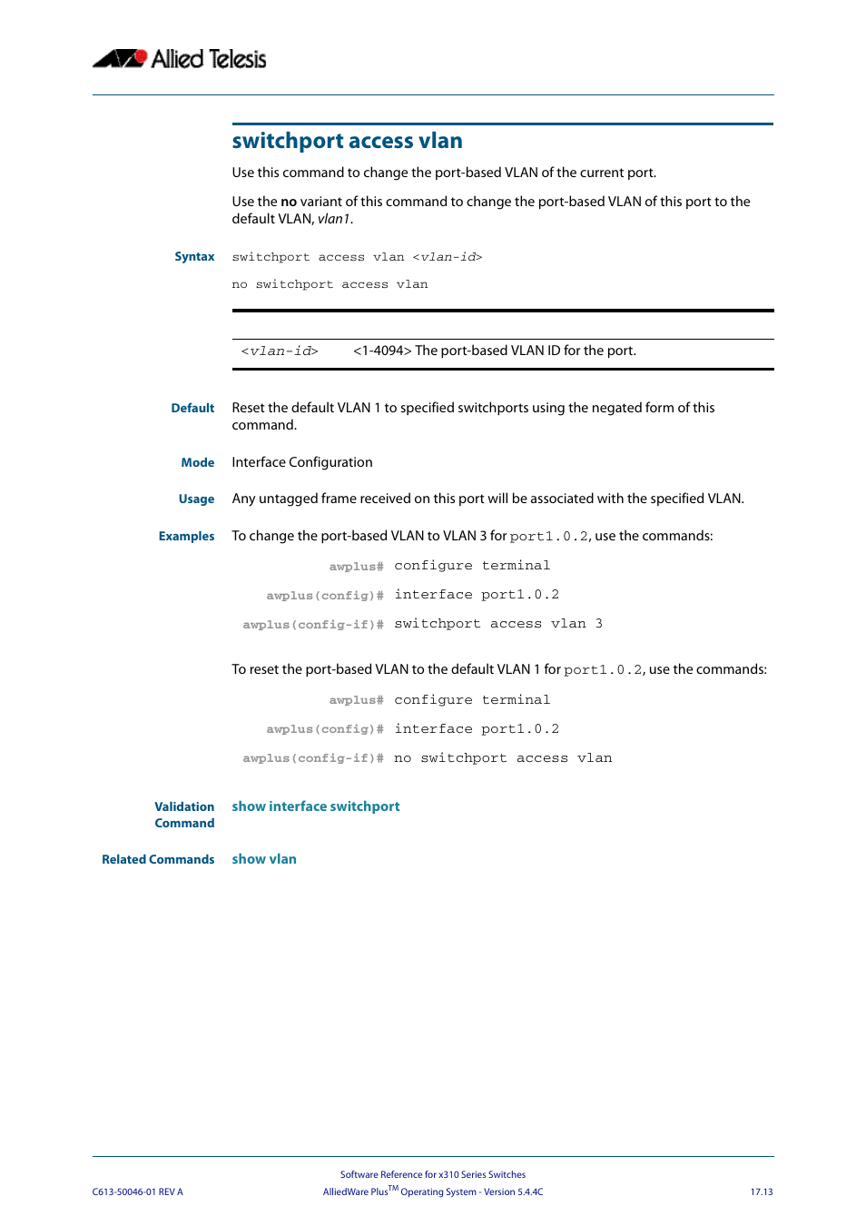 Switchport access vlan, Switchport access vlan <vlan-id | Allied Telesis AlliedWare Plus Operating System Version 5.4.4C (x310-26FT,x310-26FP,x310-50FT,x310-50FP) User Manual | Page 441 / 2220