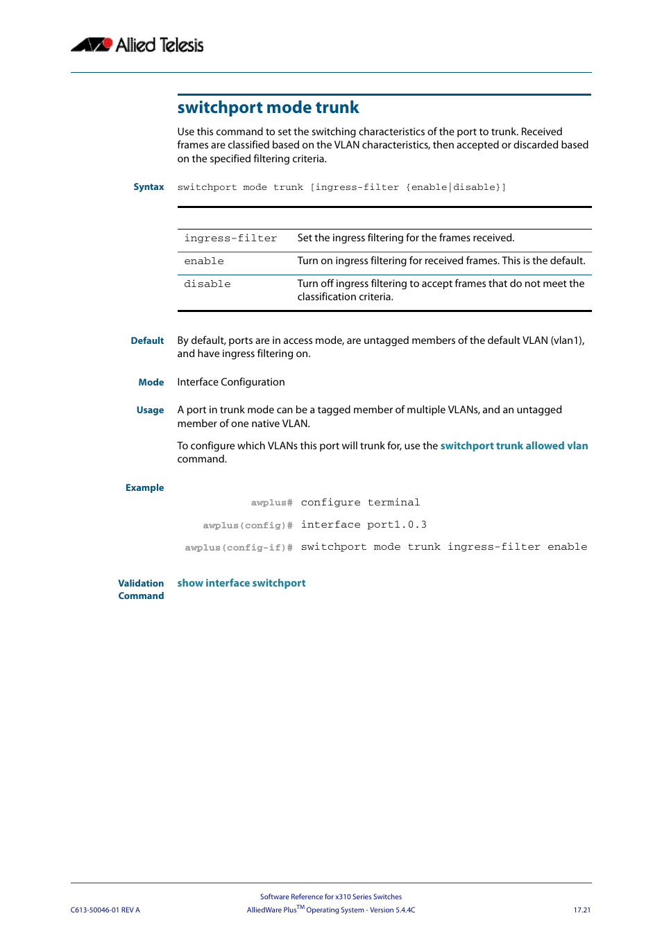 Switchport mode trunk, Command), and, Ingress-filter {enable|disable | Allied Telesis AlliedWare Plus Operating System Version 5.4.4C (x310-26FT,x310-26FP,x310-50FT,x310-50FP) User Manual | Page 449 / 2220