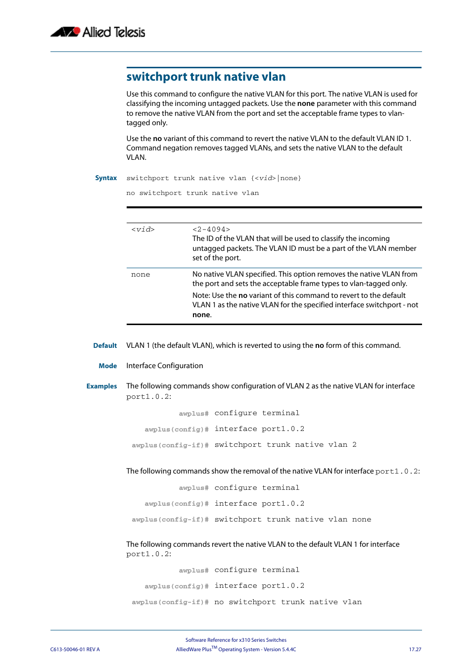 Switchport trunk native vlan, Vid>|none, Switchport trunk native | Vlan | Allied Telesis AlliedWare Plus Operating System Version 5.4.4C (x310-26FT,x310-26FP,x310-50FT,x310-50FP) User Manual | Page 455 / 2220