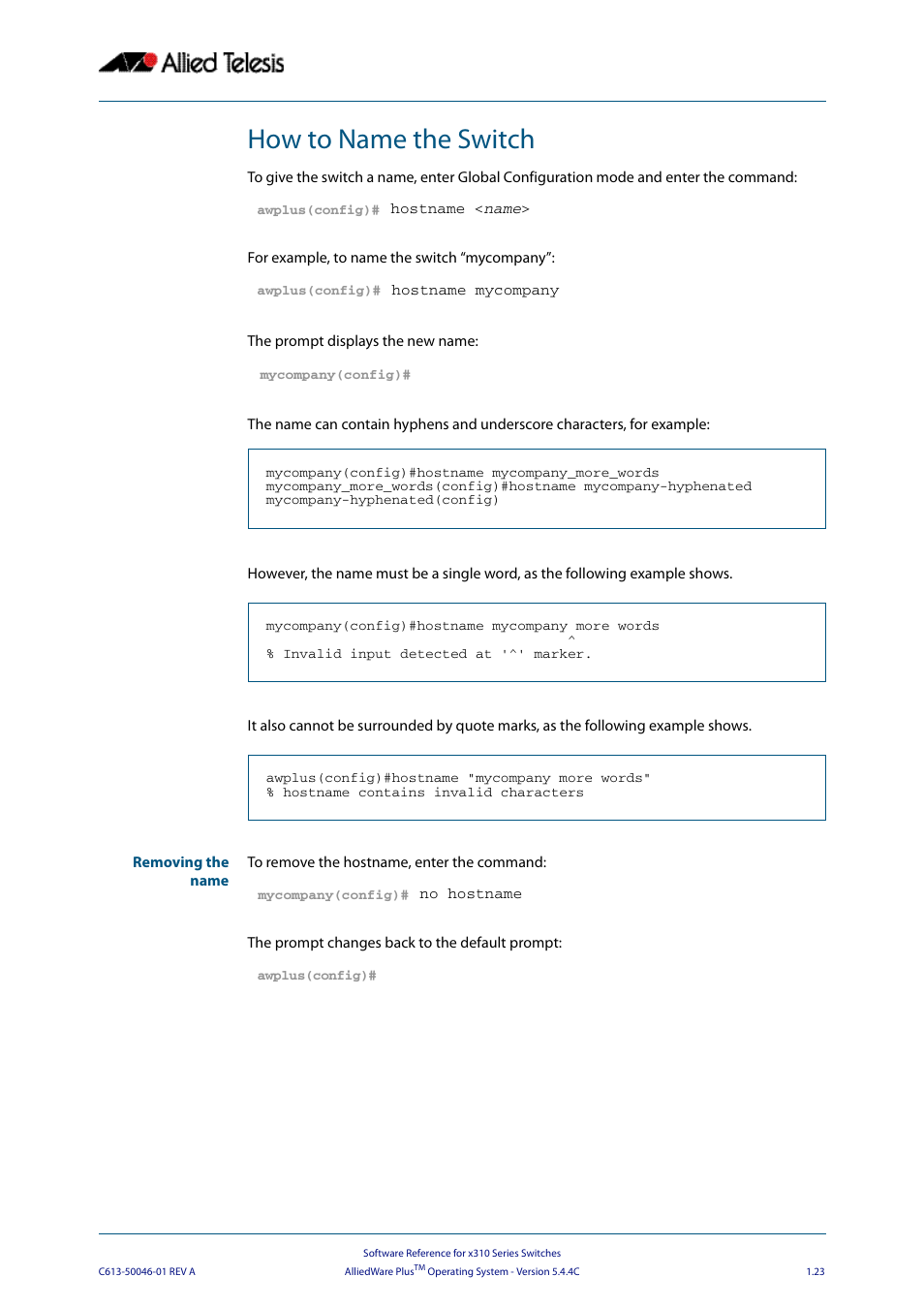 How to name the switch | Allied Telesis AlliedWare Plus Operating System Version 5.4.4C (x310-26FT,x310-26FP,x310-50FT,x310-50FP) User Manual | Page 47 / 2220