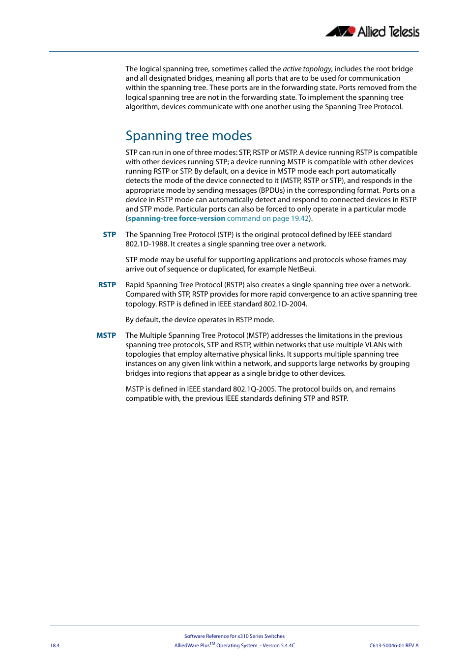 Spanning tree modes | Allied Telesis AlliedWare Plus Operating System Version 5.4.4C (x310-26FT,x310-26FP,x310-50FT,x310-50FP) User Manual | Page 472 / 2220