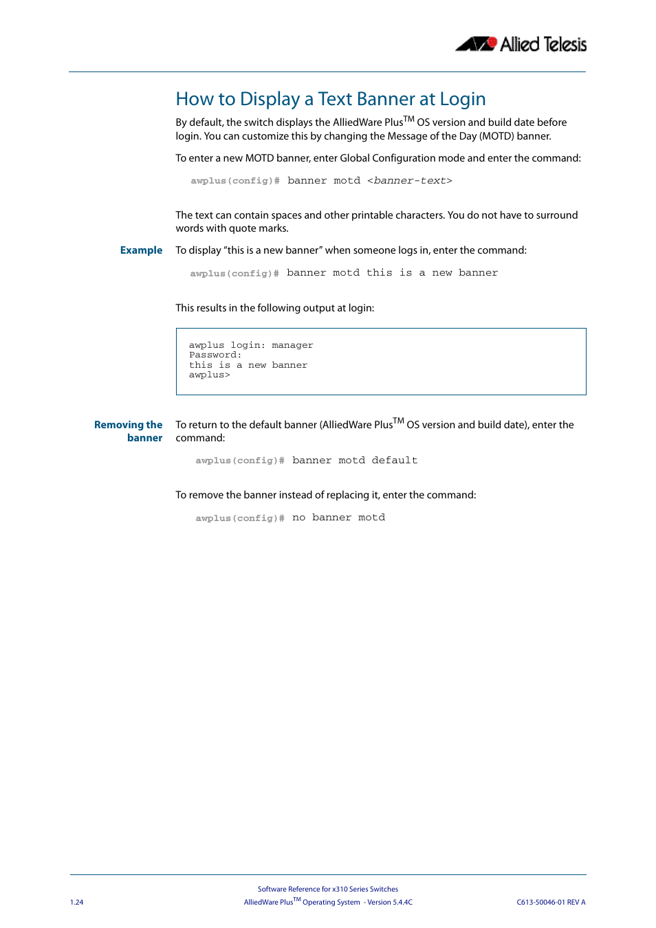 How to display a text banner at login | Allied Telesis AlliedWare Plus Operating System Version 5.4.4C (x310-26FT,x310-26FP,x310-50FT,x310-50FP) User Manual | Page 48 / 2220