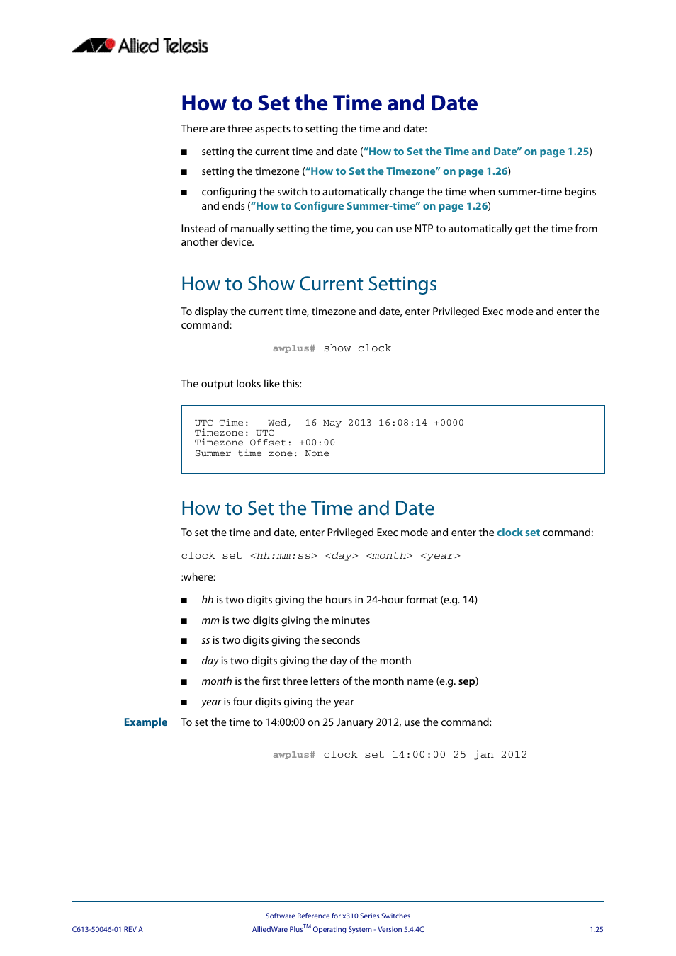 How to set the time and date, How to show current settings | Allied Telesis AlliedWare Plus Operating System Version 5.4.4C (x310-26FT,x310-26FP,x310-50FT,x310-50FP) User Manual | Page 49 / 2220