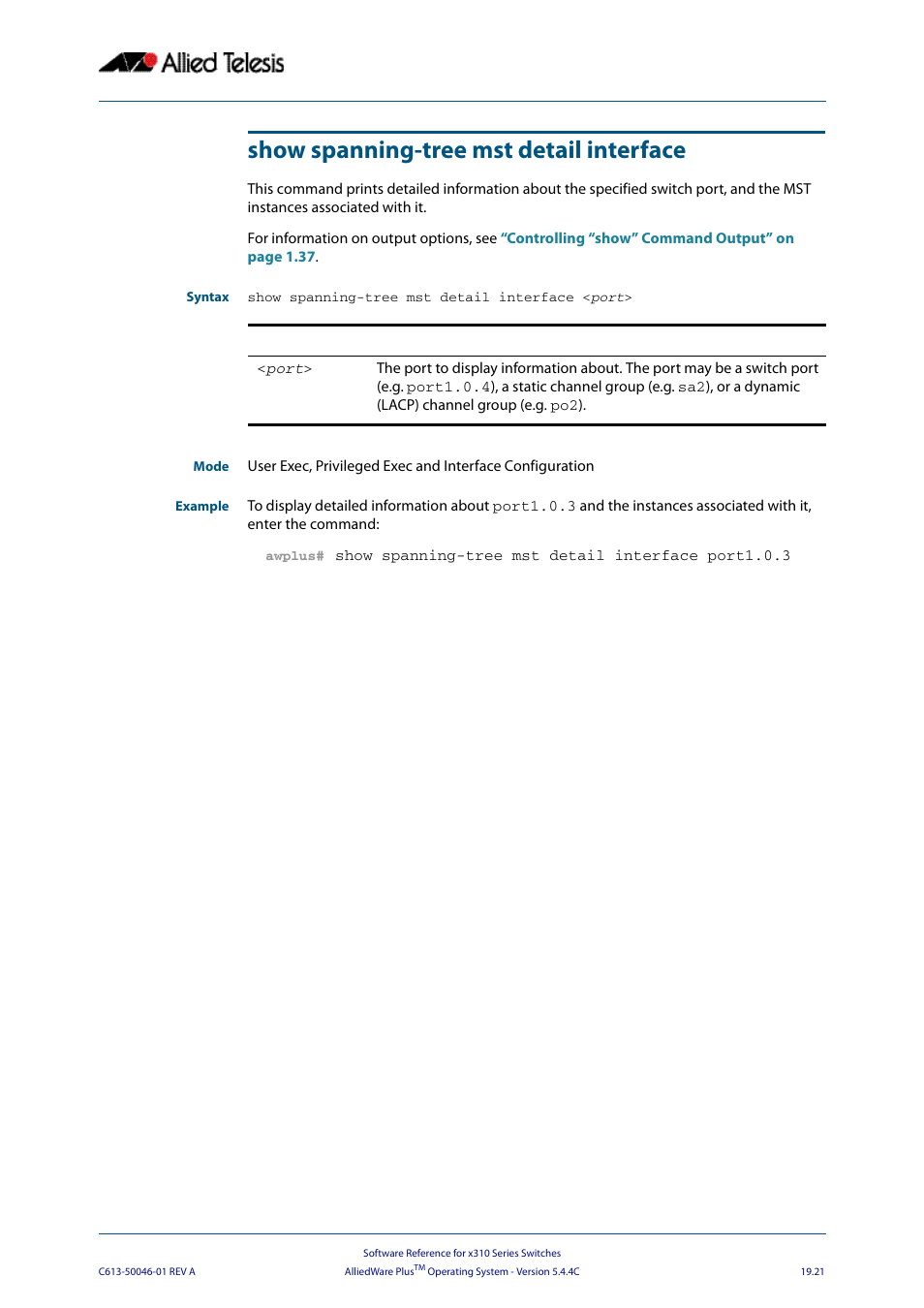 Show spanning-tree mst detail interface | Allied Telesis AlliedWare Plus Operating System Version 5.4.4C (x310-26FT,x310-26FP,x310-50FT,x310-50FP) User Manual | Page 511 / 2220