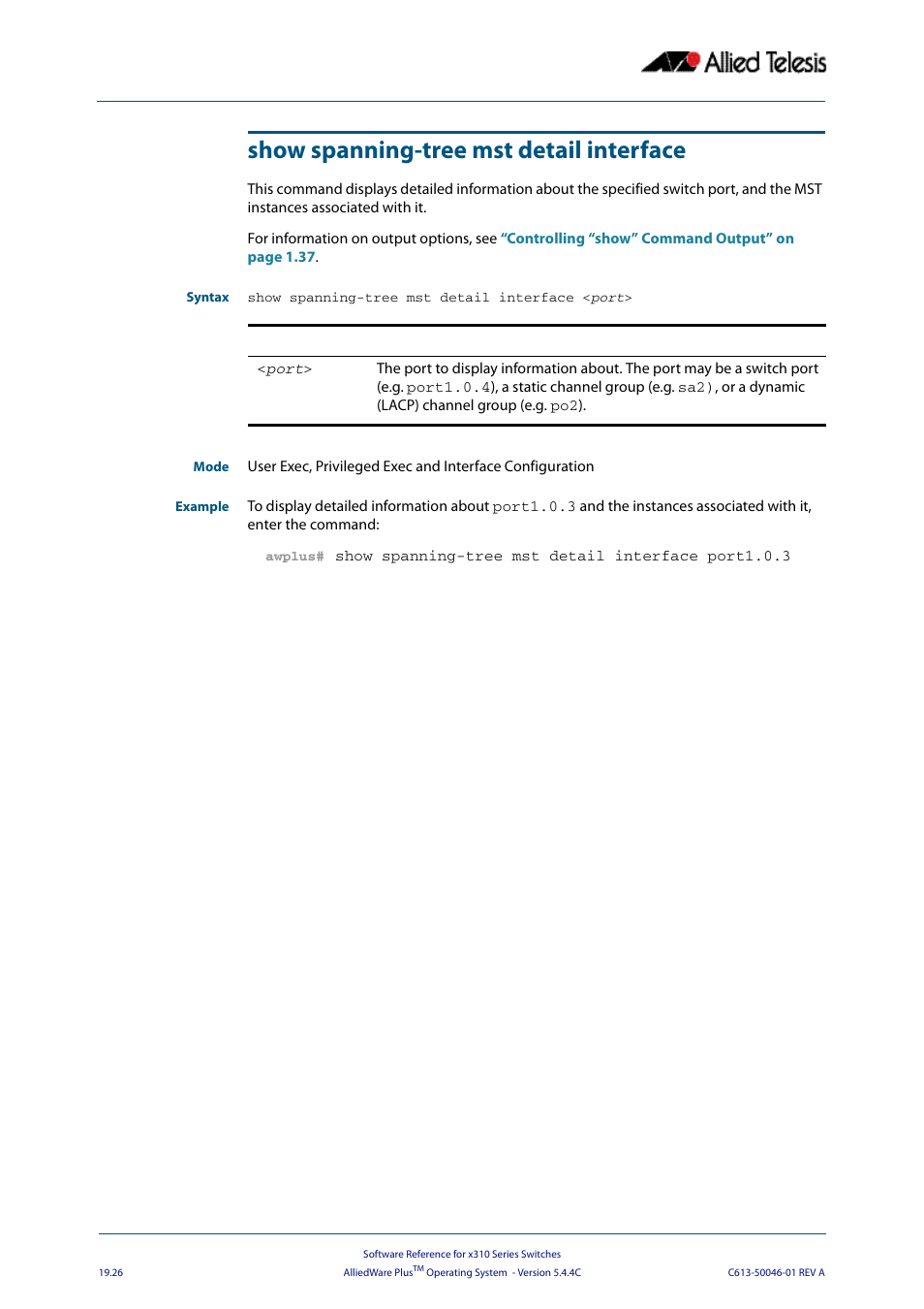 Show spanning-tree mst detail interface | Allied Telesis AlliedWare Plus Operating System Version 5.4.4C (x310-26FT,x310-26FP,x310-50FT,x310-50FP) User Manual | Page 516 / 2220