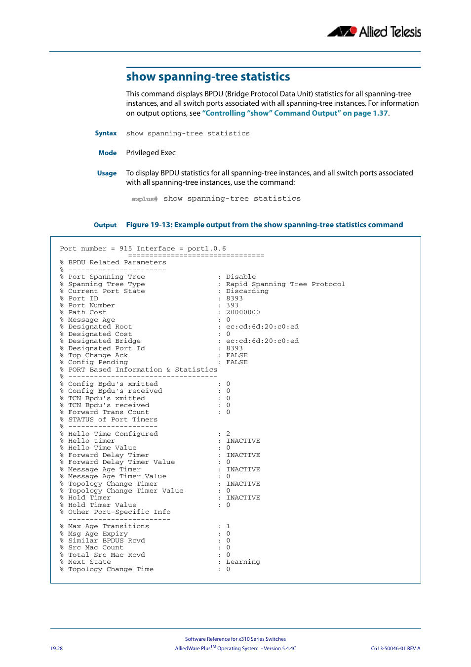 Show spanning-tree statistics | Allied Telesis AlliedWare Plus Operating System Version 5.4.4C (x310-26FT,x310-26FP,x310-50FT,x310-50FP) User Manual | Page 518 / 2220