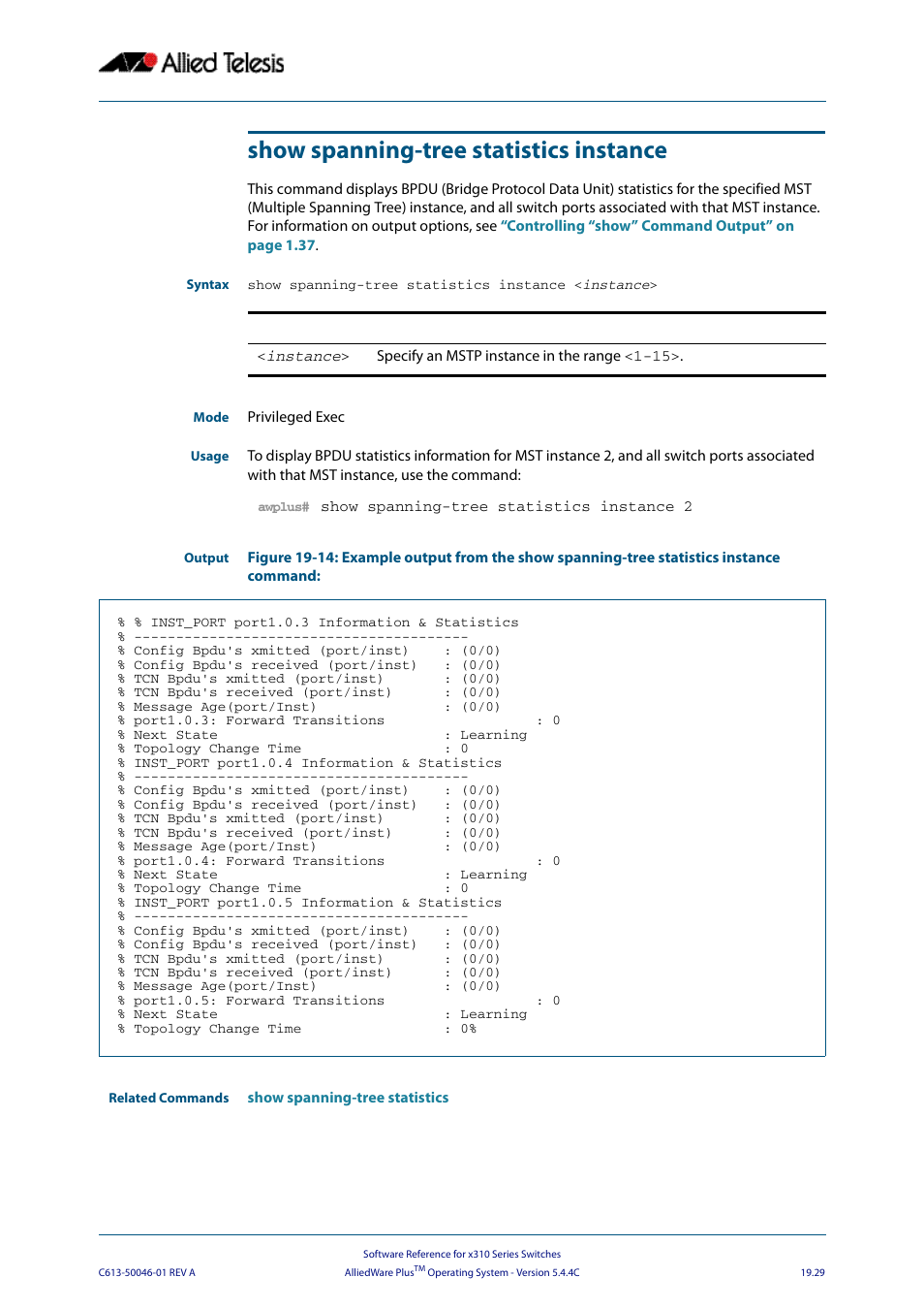 Show spanning-tree statistics instance | Allied Telesis AlliedWare Plus Operating System Version 5.4.4C (x310-26FT,x310-26FP,x310-50FT,x310-50FP) User Manual | Page 519 / 2220