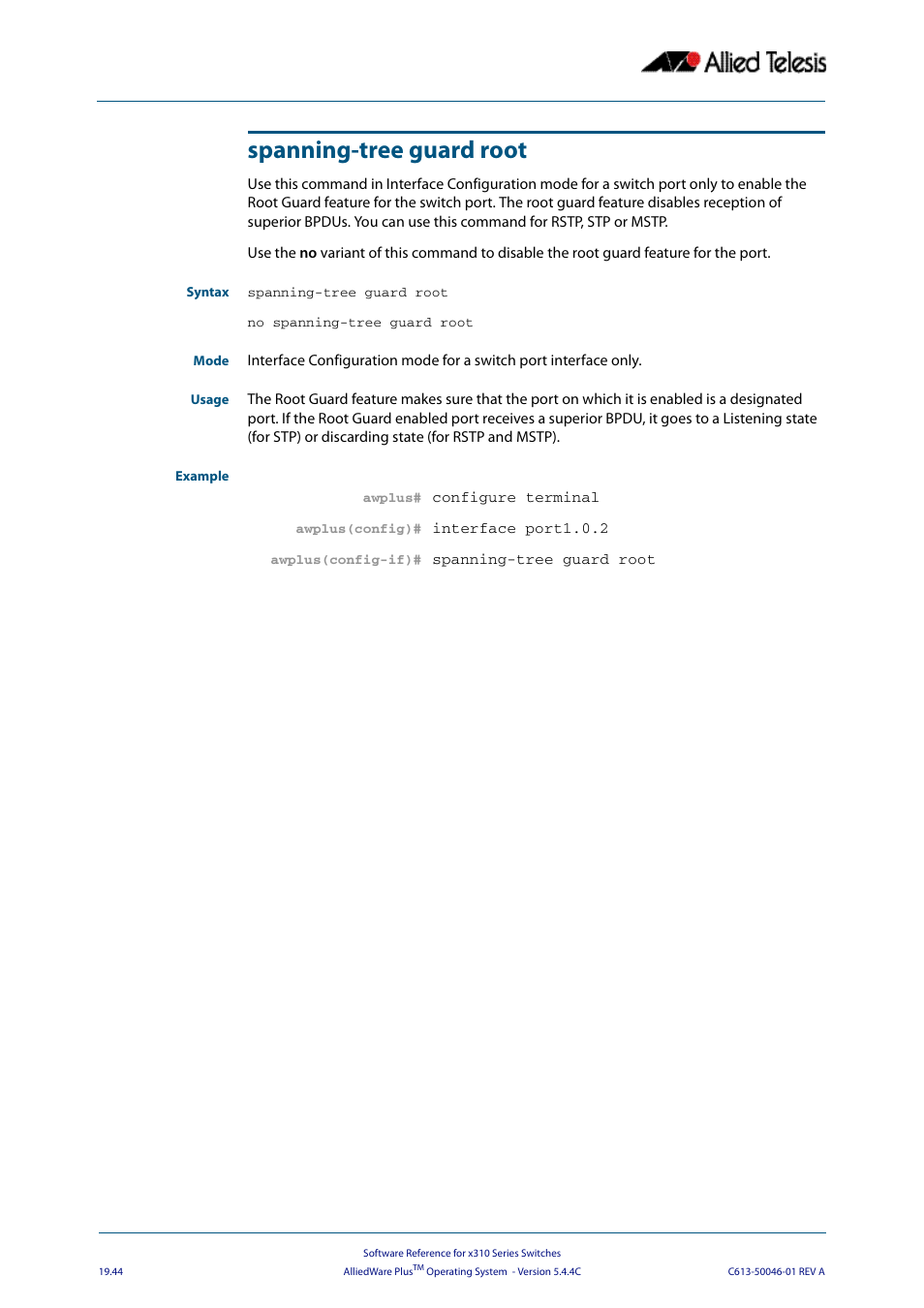Spanning-tree guard root | Allied Telesis AlliedWare Plus Operating System Version 5.4.4C (x310-26FT,x310-26FP,x310-50FT,x310-50FP) User Manual | Page 534 / 2220